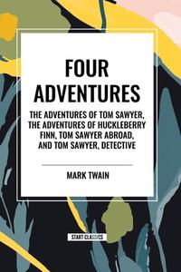 Four Adventures di Mark Twain edito da National Book Network
