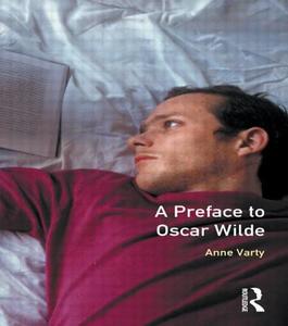 A Preface to Oscar Wilde di Anne Varty edito da Taylor & Francis Ltd