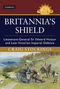 Britannia's Shield di Craig Stockings edito da Cambridge University Press