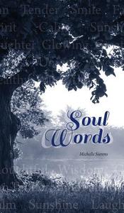 Soul Words di Michelle Sierens edito da FriesenPress