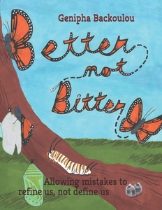 Better Not Bitter edito da Createspace Independent Publishing Platform