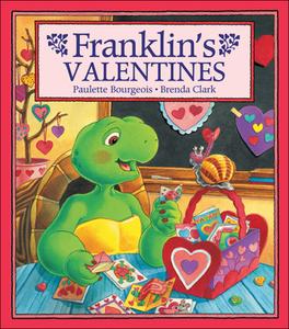 Franklin's Valentines di Paulette Bourgeois edito da Kids Can Press
