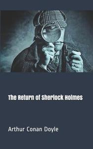 RETURN OF SHERLOCK HOLMES di Arthur Conan Doyle edito da INDEPENDENTLY PUBLISHED