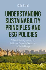 Understanding Sustainability Principles and ESG Policies di Colin Read edito da Springer International Publishing