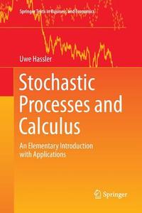 Stochastic Processes and Calculus di Uwe Hassler edito da Springer International Publishing
