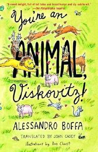You're an Animal, Viskovitz! di Alessandro Boffa edito da VINTAGE