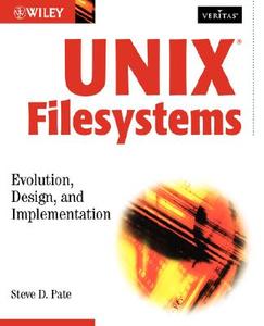 Unix Filesystems di Steve D. Pate edito da John Wiley & Sons