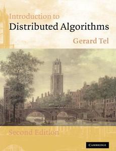 Introduction to Distributed Algorithms di Gerard Tel, Tel Gerard edito da Cambridge University Press