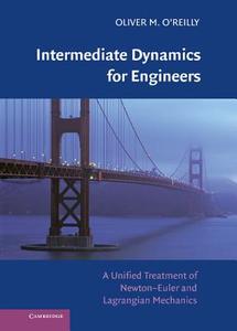 Intermediate Dynamics for Engineers di Oliver M. O'Reilly edito da Cambridge University Press