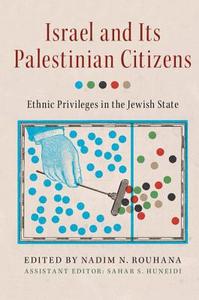 Israel and its Palestinian Citizens edito da Cambridge University Press
