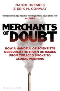 Merchants of Doubt di Erik M. Conway, Naomi Oreskes edito da Bloomsbury Publishing PLC