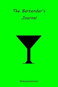 The Bartender's Journal: (Green Edition) di MR Simone Altospirito edito da Createspace