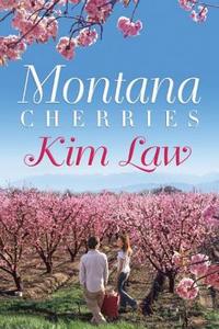 Montana Cherries di Kim Law edito da Amazon Publishing