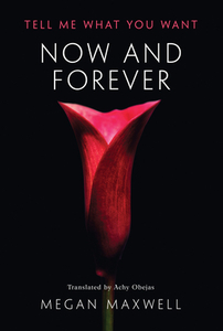 Now and Forever di Megan Maxwell edito da AMAZON PUB