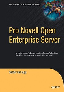 Pro Novell Open Enterprise Server di Sander Van Vugt edito da SPRINGER A PR TRADE