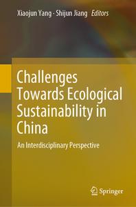 Challenges Towards Ecological Sustainability in China edito da Springer-Verlag GmbH