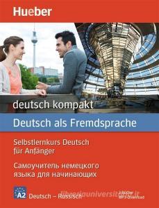 deutsch kompakt Neu. Russische Ausgabe / Paket: 2 Bücher + MP3-Download di Renate Luscher edito da Hueber Verlag GmbH
