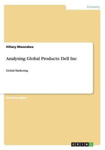 Analysing Global Products di Hillary Mwendwa edito da Grin Verlag Gmbh