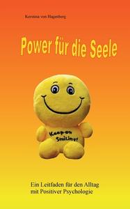 Power für die Seele di Kerstina von Hagenberg edito da Books on Demand