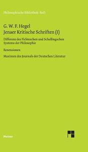 Jenaer Kritische Schriften / Jenaer Kritische Schriften (I) di Georg W F Hegel edito da Felix Meiner Verlag