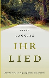 Ihr Lied di Franz Laggies edito da Books On Demand