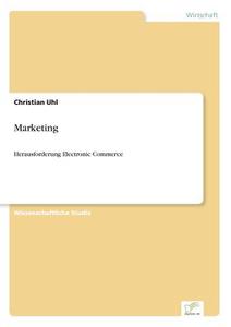 Marketing di Christian Uhl edito da Diplom.de