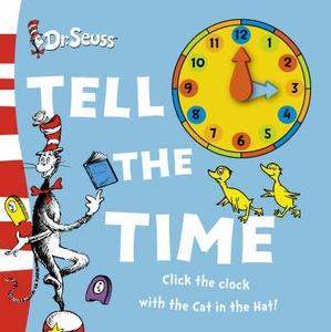 Dr. Seuss Tell The Time di Dr. Seuss edito da HarperCollins Publishers