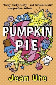 Pumpkin Pie di Jean Ure edito da HarperCollins Publishers