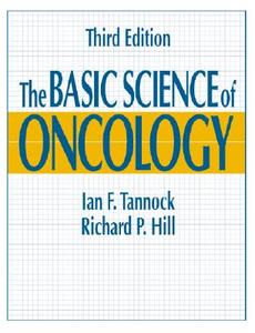 The Basic Science Of Oncology di Ian F. Tannock, Richard P. Hill edito da Mcgraw-hill Education - Europe