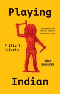 Playing Indian di Philip J. Deloria edito da Yale University Press