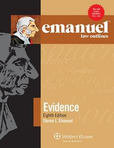 Emanuel Law Outlines for Evidence di Steven L. Emanuel edito da ASPEN PUBL