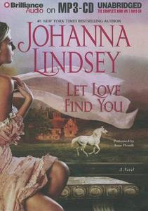 Let Love Find You di Johanna Lindsey edito da Brilliance Corporation