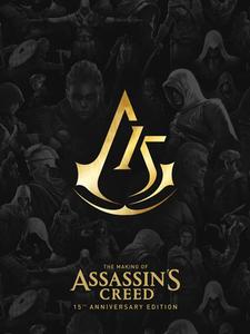 The Making of Assassin's Creed: 15th Anniversary Edition di Alex Calvin, Ubisoft edito da DARK HORSE COMICS