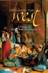 Defending the West di Ibn Warraq edito da Prometheus Books