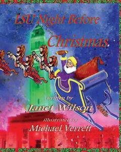 LSU Night Before Christmas di Janet Wilson edito da Mascot Books