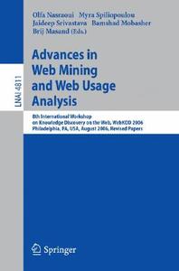 Advances In Web Mining And Web Usage Analysis edito da Springer-verlag Berlin And Heidelberg Gmbh & Co. Kg
