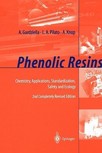 Phenolic Resins di A. Gardziella, A. Knop, L. A. Pilato edito da Springer Berlin Heidelberg