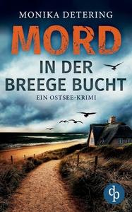 Mord in der Breege Bucht di Monika Detering edito da dp Verlag