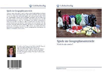 Spiele im Geographieunterricht di Magdalena Naderer edito da Lehrbuchverlag
