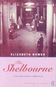 The Shelbourne di Elizabeth Bowen edito da Vintage Publishing