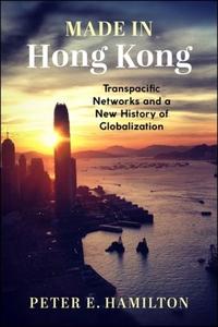 Made In Hong Kong di Peter E. Hamilton edito da Columbia University Press
