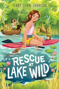 Rescue at Lake Wild di Terry Lynn Johnson edito da HOUGHTON MIFFLIN