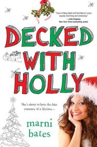 Decked With Holly di Marni Bates edito da Kensington Publishing