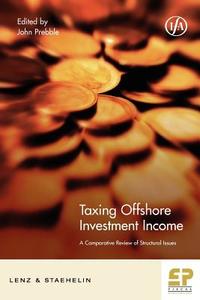 Taxing Offshore Investment Income edito da FISCAL PUBN