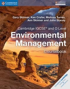 Cambridge IGCSE (R) and O Level Environmental Management Coursebook di Gary Skinner, Ken Crafer, Melissa Turner, Ann Skinner, John Stacey edito da Cambridge University Press