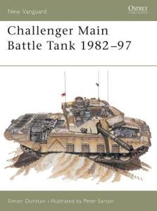 Challenger Main Battle Tank, 1984-96 di Simon Dunstan edito da Bloomsbury Publishing PLC