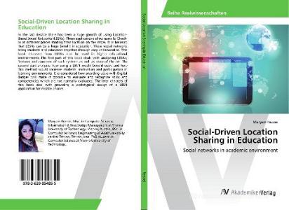 Social-Driven Location Sharing in Education di Maryam Rezaei edito da AV Akademikerverlag