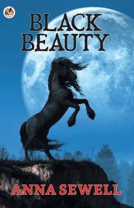 Black Beauty di Anna Sewell edito da True Sign Publishing House