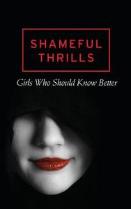 Shameful Thrills di Various edito da Harpercollins Publishers