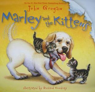 Marley and the Kittens di John Grogan edito da HARPERCOLLINS